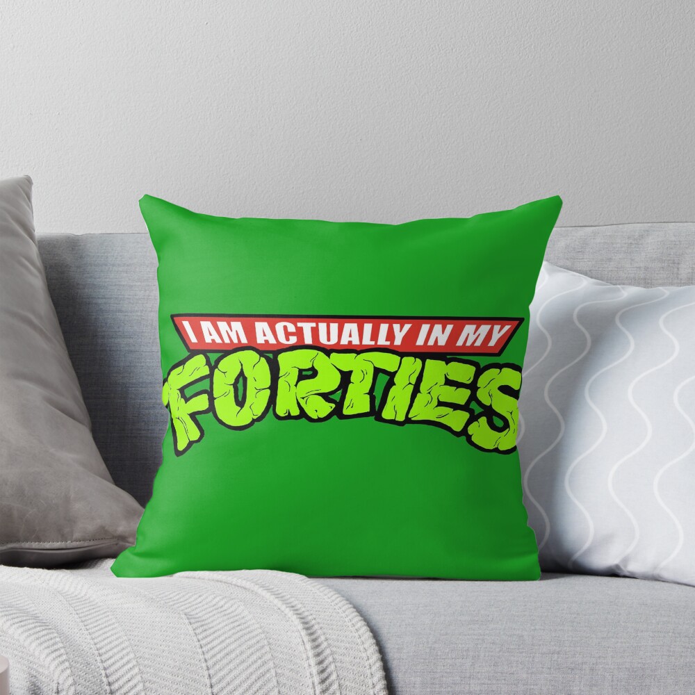 Actually In My Forties Throw Pillow